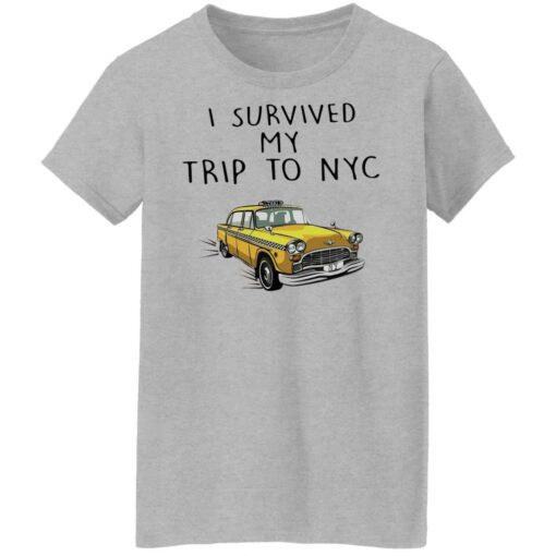 I survived my trip to nyc shirt $19.95 redirect10272021221043 8