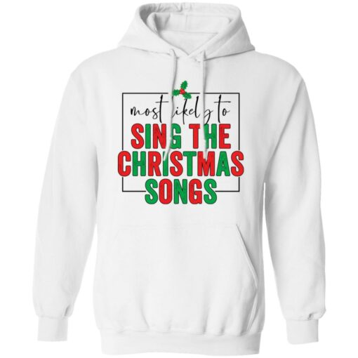 Most likely to sing the Christmas shirt $19.95 redirect10292021021038 3