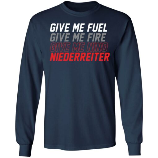 Give me fuel give me fire give me nino niederreiter shirt $19.95 redirect10292021041057 1