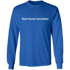 Black Women taste better shirt $19.95 redirect10312021211052 1