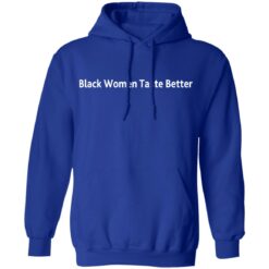 Black Women taste better shirt $19.95 redirect10312021211052 3