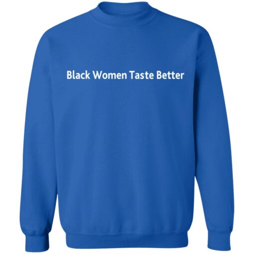 Black Women taste better shirt $19.95 redirect10312021211052 5