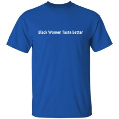 Black Women taste better shirt $19.95 redirect10312021211052 7