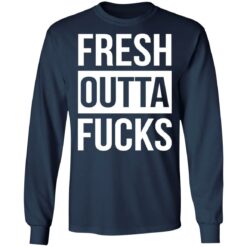 Fresh outta f*cks shirt $19.95 redirect10312021231049 1