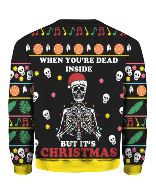 When youre dead inside but Its Christmas sweater $38.95 2vi7d7uug27crlk7117hmepsa6 APCS colorful back