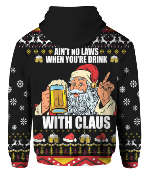 Ain't no laws when you're drink with Claus Christmas sweater $38.95 5rjldnibm7i4gcre3losc7ghkc APZH colorful back