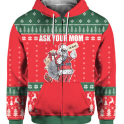 Ask your mom Im real santa ugly sweater $38.95 7a2e4q95k4mlabj21k5n3varhg APZH colorful front