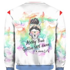 Messy bun gettin shit done mom life 3D shirt $25.95 N9xCAMpNLanQnP2q j074g02of63jl back