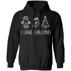 Gingerbread I crave Christmas sweatshirt $19.95 redirect11152021111104 1