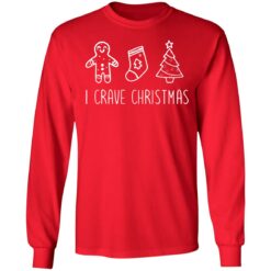 Gingerbread I crave Christmas sweatshirt $19.95 redirect11152021111104
