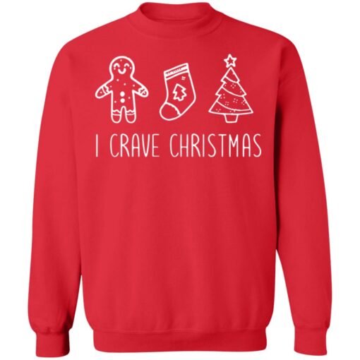 Gingerbread I crave Christmas sweatshirt