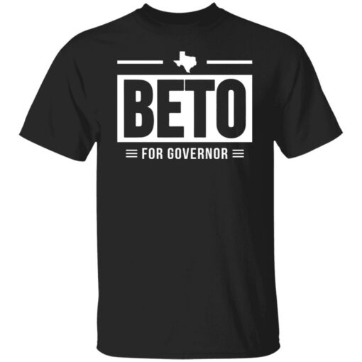 Beto for governor shirt $19.95 redirect11152021221140 6
