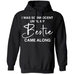 I was so innocent until my Bestie came along shirt $19.95 redirect11172021031137 2