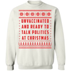 Unvaccinated and ready to talk politics at Christmas sweater