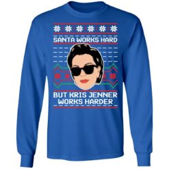Santa works hard but Kris Jenner works harder Christmas sweater $19.95 redirect11192021071126 3
