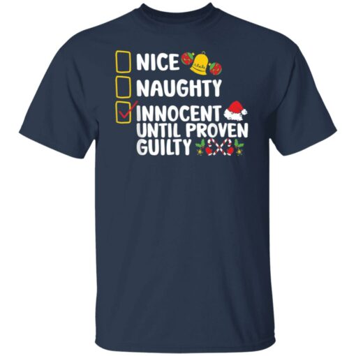 Nice naughty innocent until proven guilty shirt $19.95 redirect11212021221147 7