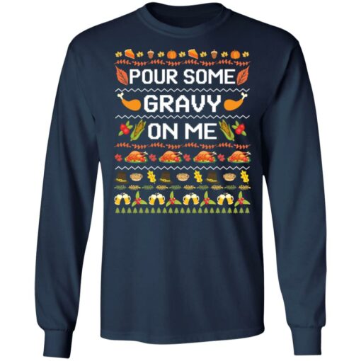 Pour some gravy on me turkey funny ugly thanksgiving Christmas sweater $19.95 redirect11222021071155 2