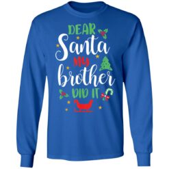 Dear Santa my brother did it shirt $19.95 redirect11222021211124 1