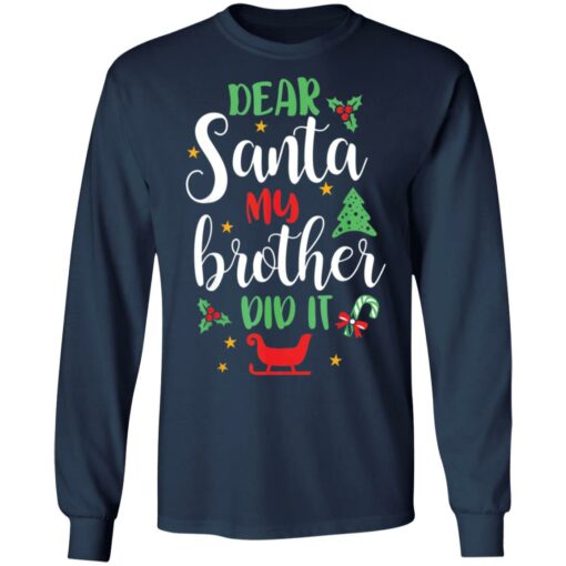 Dear Santa my brother did it shirt $19.95 redirect11222021211124 2
