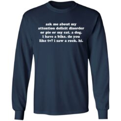 Ask me about my attention deficit disorder or pie or my cat shirt $19.95 redirect11222021231135 1