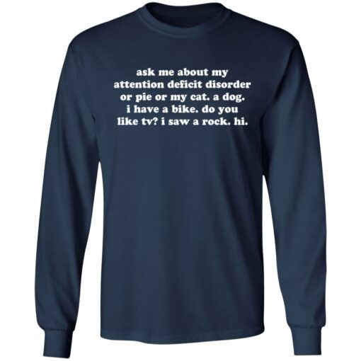 Ask me about my attention deficit disorder or pie or my cat shirt $19.95 redirect11222021231135 1
