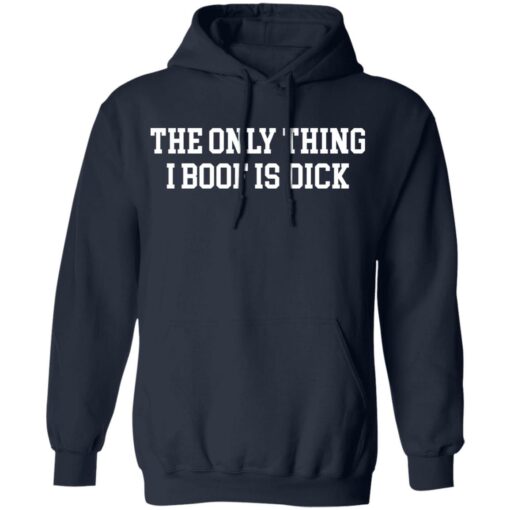 The only thing i boof is dick shirt $19.95 redirect11222021231148 3