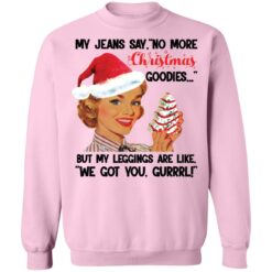 My Jeans say no more Christmas goodies Christmas sweater $19.95 redirect11232021031107 5