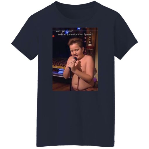 Can I get a kiss and can you make it last forever Gibby shirt $19.95 redirect11242021071104 9