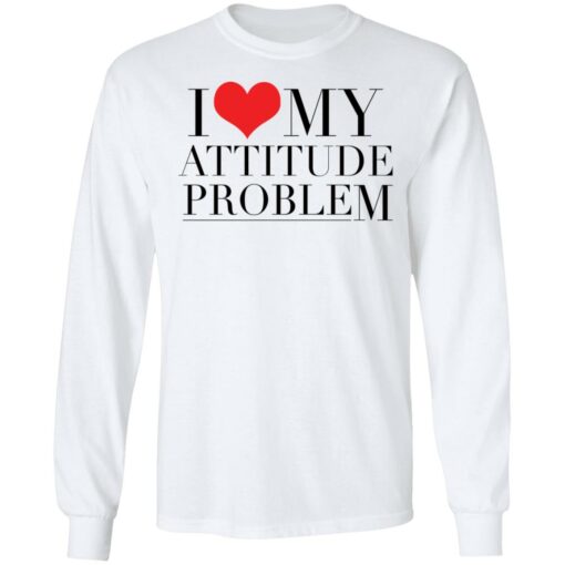 I love my attitude problem shirt $19.95 redirect11252021021105 1