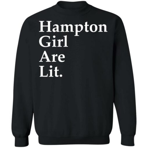 Hampton girl are lit shirt $19.95 redirect11262021061152 4