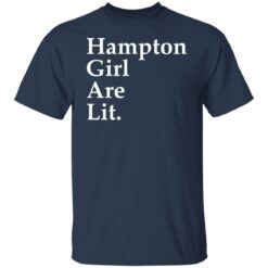 Hampton girl are lit shirt $19.95 redirect11262021061152 7