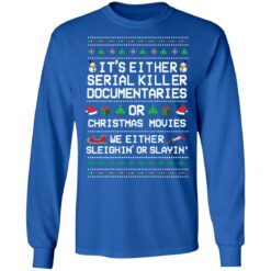 It's either serial killer documentaries or Christmas movies Christmas sweater $19.95 redirect11262021231147 1