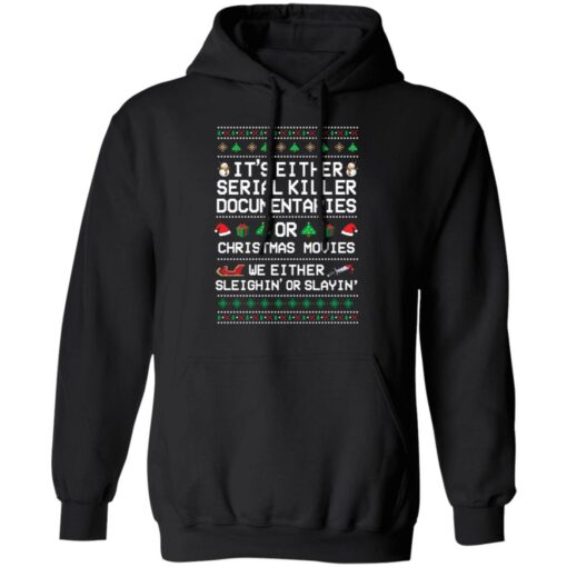 It's either serial killer documentaries or Christmas movies Christmas sweater $19.95 redirect11262021231147 3
