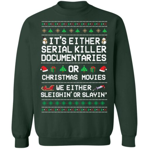 It's either serial killer documentaries or Christmas movies Christmas sweater $19.95 redirect11262021231148 2