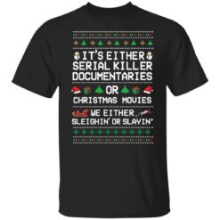 It's either serial killer documentaries or Christmas movies Christmas sweater $19.95 redirect11262021231148 4