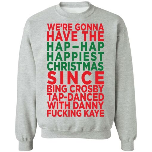 We're gonna have the hap happiest Christmas shirt $19.95 redirect11282021231136 4
