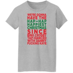 We're gonna have the hap happiest Christmas shirt $19.95 redirect11282021231137 4