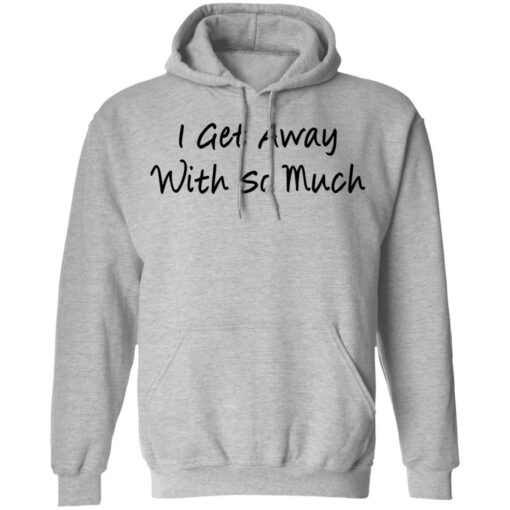 Kendra Wilkinson I get away with so much shirt $19.95 redirect11292021221139 2