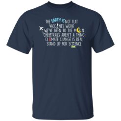 The earth isn’t flat vaccines work we've been to the moon shirt $19.95 redirect12012021071215 3