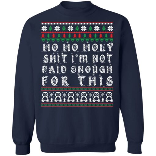 Ho ho holy shit I’m not paid enough for this Christmas sweater $19.95 redirect12012021221235 3