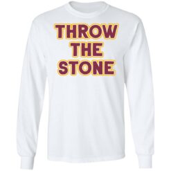 Throw the stone shirt $19.95 redirect12022021021232 6