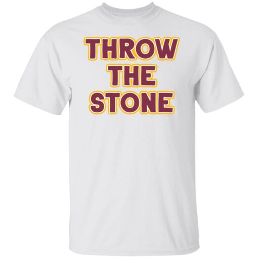 Throw the stone shirt $19.95 redirect12022021021233 1