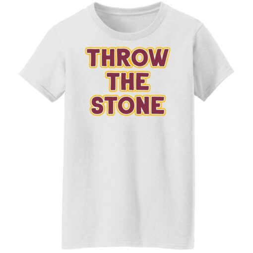 Throw the stone shirt $19.95 redirect12022021021233 3