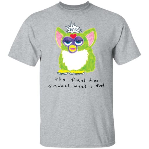 Furby the first time i smoked weed i died shirt $19.95 redirect12022021031229 5