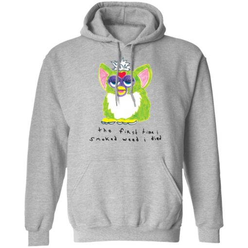 Furby the first time i smoked weed i died shirt $19.95 redirect12022021031229
