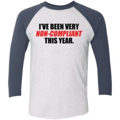I've been very non compliant this year shirt $29.95 redirect12032021001259 4