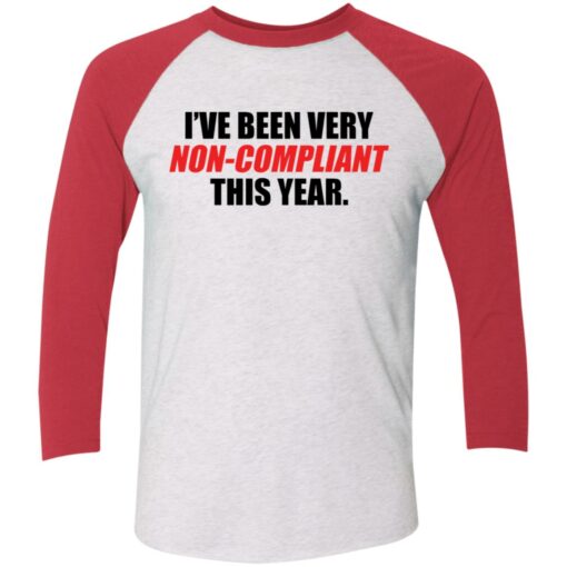 I've been very non compliant this year shirt $29.95 redirect12032021001259 6