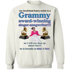 My boyfriend harry styles is a Grammy award winning singer songwriter shirt $19.95 redirect12052021231209
