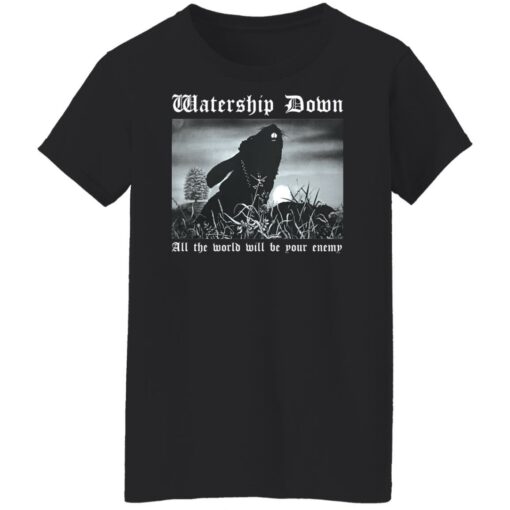 Watership down all the world will be your enemy shirt $19.95 redirect12052021231250 8