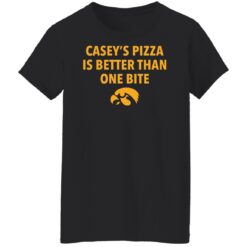 Casey’s pizza is better than one bite shirt $19.95 redirect12062021061259 3